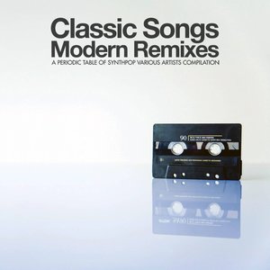 Periodic Table of Synthpop: Classic Songs, Modern Remixes