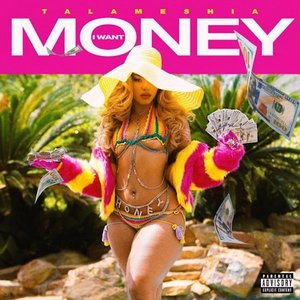 I Want Money