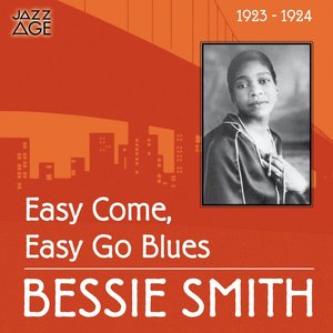 Easy Come, Easy Go Blues (Original Recordings, 1923 - 1924)