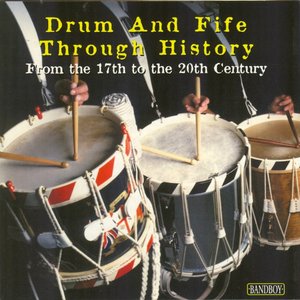 Drum and Fife Through History (From the 17th to the 20th Century)