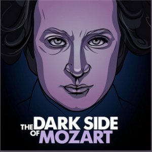 The Dark Side of Mozart