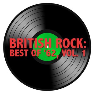 British Rock: Best of '62, Vol. 1