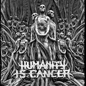 Humanity Is Cancer