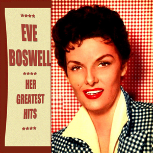 eve boswell - Eve Boswell Greatest Hits - Zortam Music