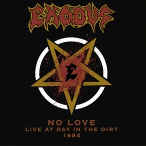 No Love (Live, At Day In The Dirt, 1984)