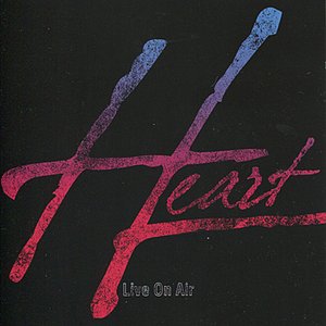 Heart: Live On Air