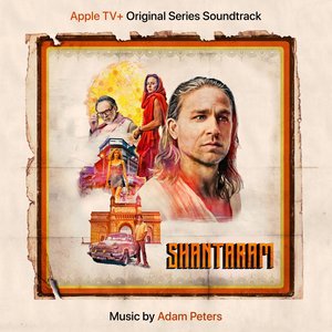 Shantaram (Apple TV+ Original Series Soundtrack)