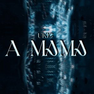 A MAMA