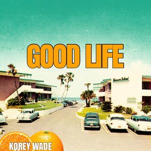 Good Life