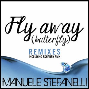 Fly Away, Butterfly (Remixes)