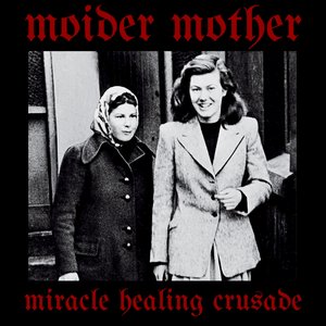 Miracle Healing Crusade [Explicit]