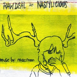 Raw Deal To Nastylicious