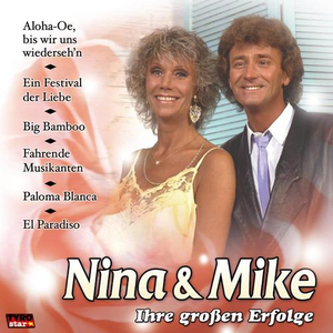 Nina & Mike - Ihre großen Erfolge - Zortam Music