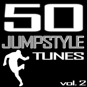 50 Jumpstyle Tunes, Vol. 2 (Best of Hands Up Techno, Electro House, Trance, Hardstyle & Tecktonik Hits In Jumpstyle 2011)