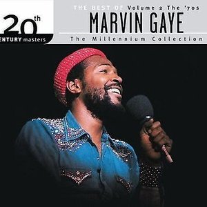 20th Century Masters – The Millennium Collection: The Best of Marvin Gaye, Vol. 2 – The ’70s