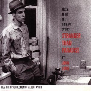 Stranger Than Paradise - Plus The Resurrection Of Albert Ayler