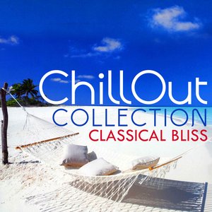Classical Bliss: Chillout Collection