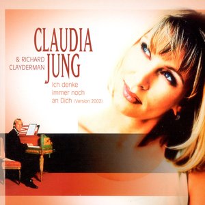 Claudia Jung - Ich Denke Immer Noch An Dich Lyrics - Zortam Music