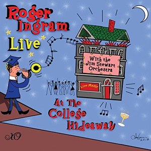Roger Ingram Live At the College Hideaway
