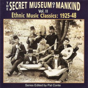 Secret Museum Of Mankind, Vol. 2: Ethnic Music Classics: 1925-48