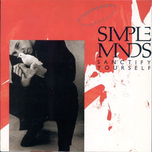 Simple Minds - Sanctify Yourself - Zortam Music