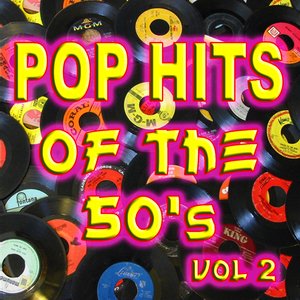 Pop Hits Of The 50's Vol 2