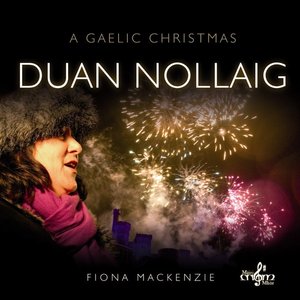 Duan Nollaig (A Gaelic Christmas)