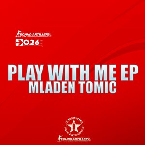 Mladen Tomic - Play With Me EP - Zortam Music
