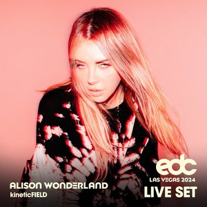 Alison Wonderland at EDC Las Vegas, 2024: Kinetic Field Stage (DJ Mix)