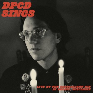 DPCD Sings (Live at the Candlelight Inn in Beloit, Wisconsin)