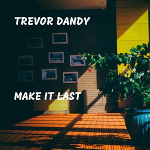 Make It Last
