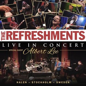 The Refreshments-Live In Concert (feat. Albert Lee) [Special guest Albert Lee. Nalen, Stockholm, Sweden]