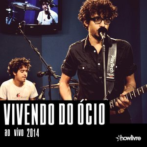 Vivendo do Ócio no Estúdio Showlivre, Vol. 1 (Ao Vivo)