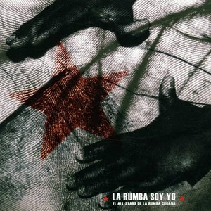La Rumba Soy Yo - El All-Stars de la Rumba Cubana