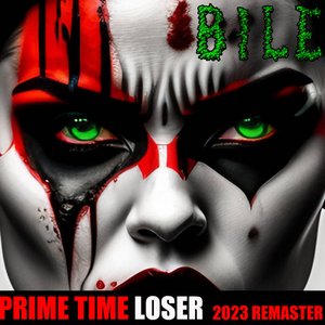 Prime Time Loser (2023 Remaster)