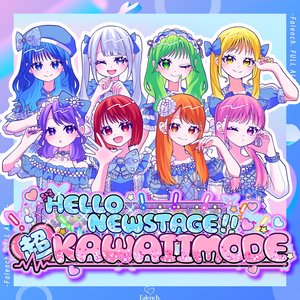 Hello New Stage!!♡超KAWAII MODE♡