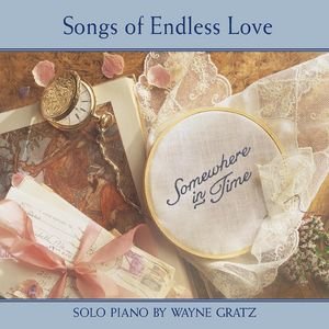 Somewhere In Time (Songs Of Endless Love)