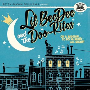 On a Mission to Do Ya Right... All Night! (feat. Lil' BeeDee & The Doo-Rites)