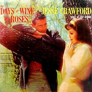 The Days Of Wine And Roses