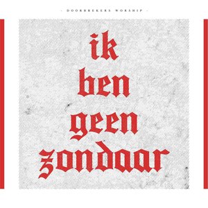 Ik Ben Geen Zondaar