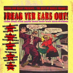 Freak Yer Ears Out!  The Best Of Rebels Volume 5