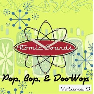 Pop, Bop, & Doo-Wop Volume 9