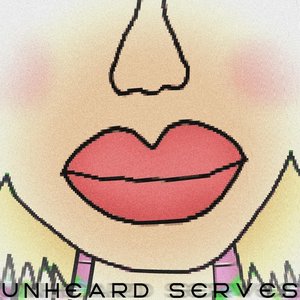 Unheard Serves - EP