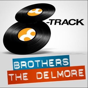 8-Track: The Delmore Brothers