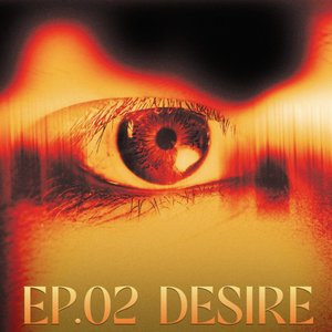 TRINITY : EP.02 DESIRE