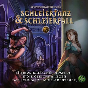 Schleiertanz und Schleierfall (Ein musikalischer Ausflug in die gleichnamigen Das Schwarze Auge-Abenteuer)