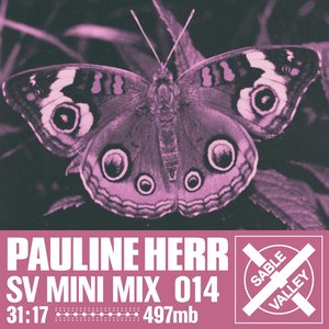 Sable Valley MiniMix 014: Pauline Herr (DJ Mix)