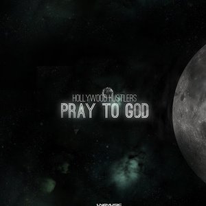 Pray To God