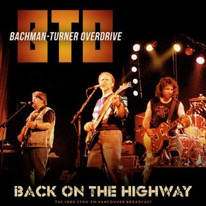 Bachman-turner Overdrive - Back on the Highway - Zortam Music