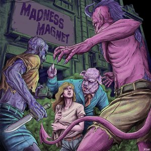 Madness Magnet
